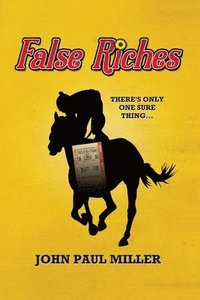 bokomslag False Riches