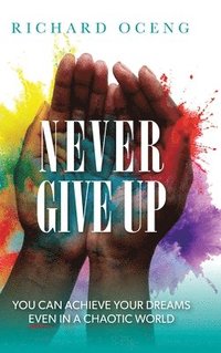 bokomslag Never Give Up