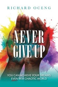 bokomslag Never Give Up