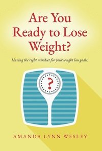 bokomslag Are You Ready to Lose Weight?