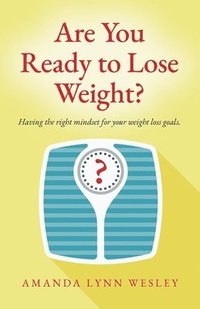 bokomslag Are You Ready to Lose Weight?