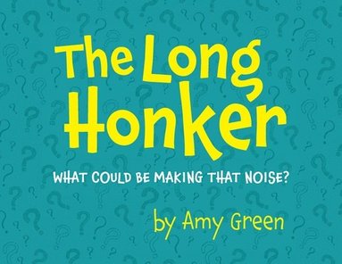 Amy Green - Long Honker, Häftad