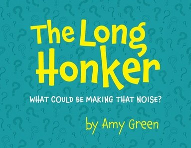 bokomslag The Long Honker