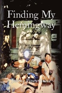 bokomslag Finding My Hemingway