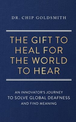 Gift to Heal For the World to Hear