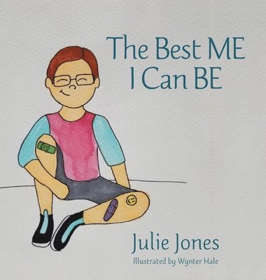 Julie Jones - Best ME I Can BE, Inbunden