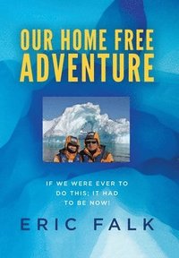 bokomslag Our Home Free Adventure