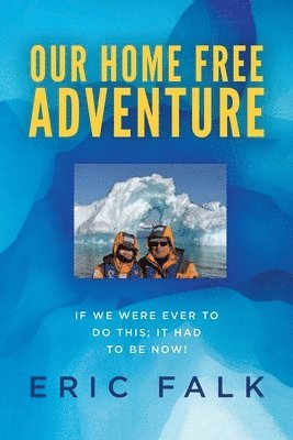 bokomslag Our Home Free Adventure