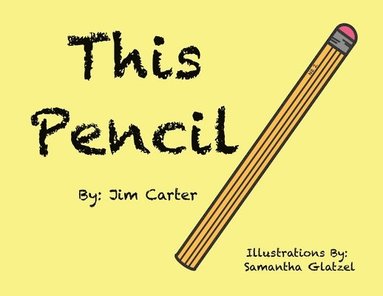 Jim Carter - This Pencil, Häftad