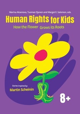 Various, Marina Aksenova, Tuomas Ojanen, Eds Margot E Salomon - Human Rights for Kids, Häftad