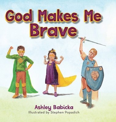 God Makes Me Brave 1