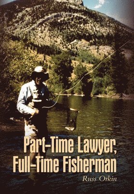 Part-Time Lawyer, Full-Time Fisherman 1