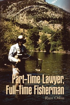 Part-Time Lawyer, Full-Time Fisherman 1