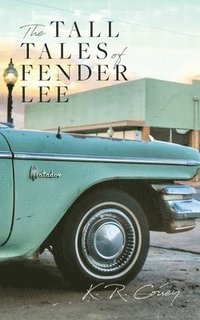 bokomslag Tall Tales of Fender Lee