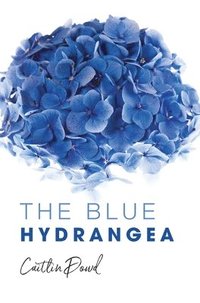 bokomslag The Blue Hydrangea