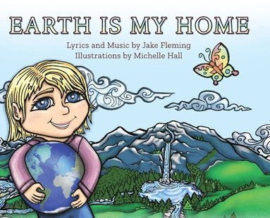 bokomslag Earth is My Home
