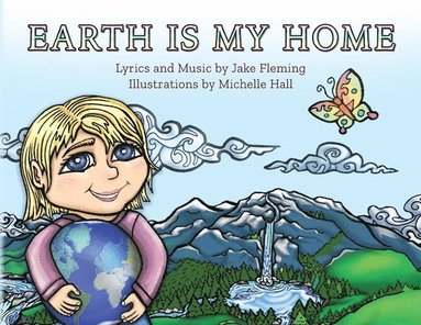 bokomslag Earth is My Home