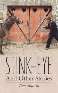 bokomslag Stink-Eye And Other Stories