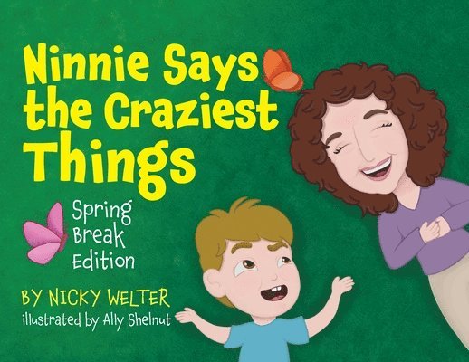 Ninnie Says The Craziest Things 1