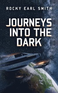 bokomslag Journeys into the Dark