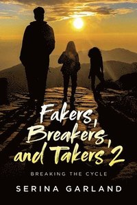 bokomslag Fakers, Breakers, and Takers 2