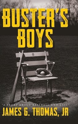 James G Thomas - Buster's Boys, Inbunden