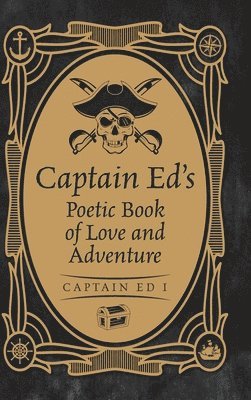 bokomslag Captain Ed's Poetic Book of Love and Adventure
