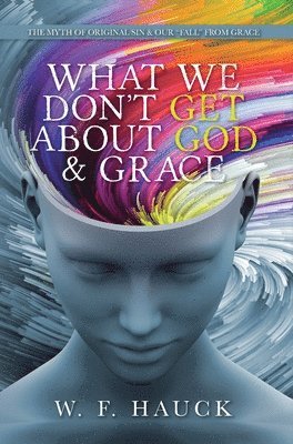 What We Don't GET about God & GRACE 1