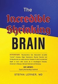 bokomslag Incredible Shrinking Brain