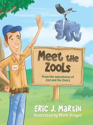 Eric J Martin - Meet the ZooLs, Inbunden