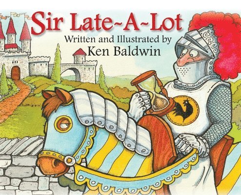 Sir Late-A-Lot 1