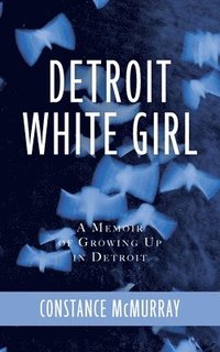 bokomslag Detroit White Girl