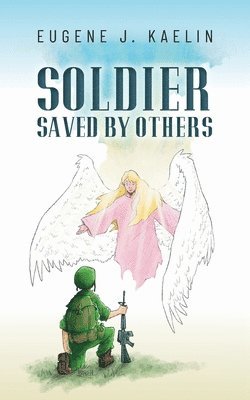 Soldier Saved by Others 1