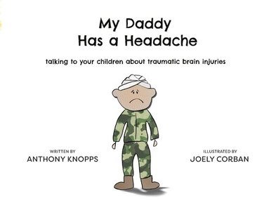 bokomslag My Daddy Has a Headache