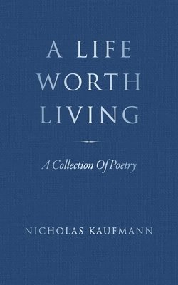 Life Worth Living