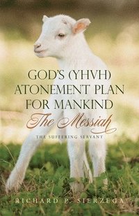 bokomslag God's (YHVH) Atonement Plan for Mankind