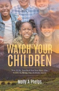 bokomslag Watch Your Children