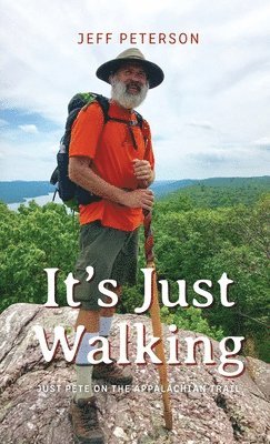 Jeff Peterson - It's Just Walking, Inbunden