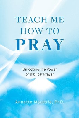 Teach Me How to Pray 1