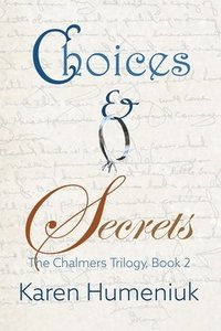 bokomslag Choices & Secrets