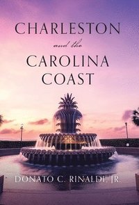bokomslag Charleston and The Carolina Coast