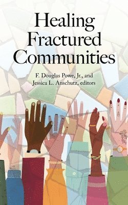 Healing Fractured Communities 1