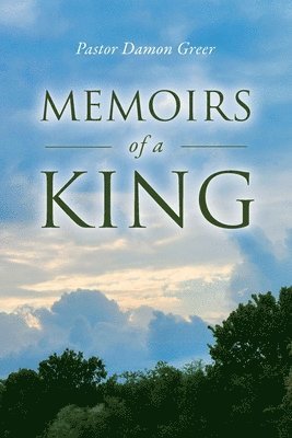bokomslag Memoirs of a King