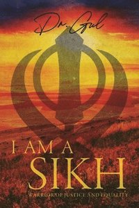 bokomslag I am a Sikh