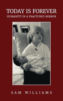 Sam Williams - Today is Forever, Häftad
