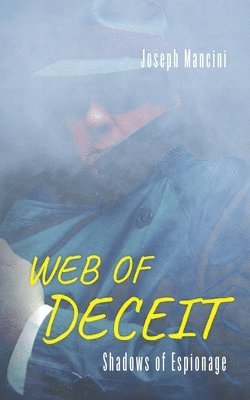 Joseph Mancini - Web of Deceit, Häftad