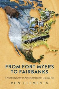 bokomslag From Fort Myers to Fairbanks