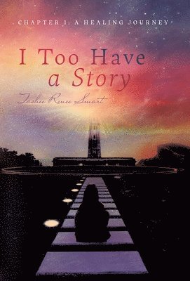 I Too Have a Story 1