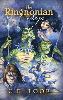 C E Loop, C. E. Loop, C.E. Loop - Ringnonian Saga, Inbunden
