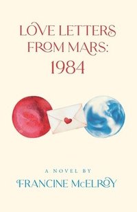 bokomslag Love Letters From Mars